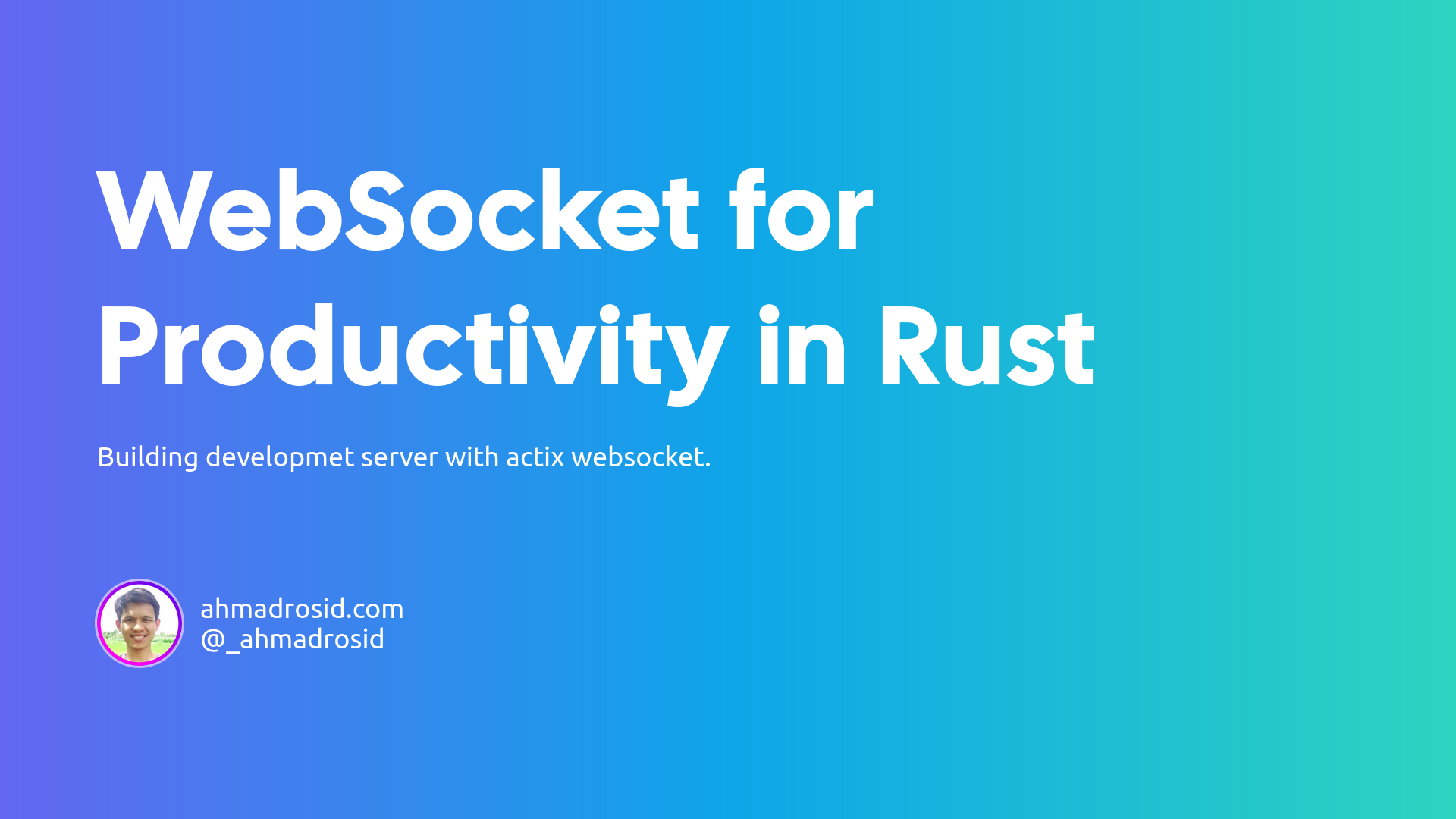  Socket for Productivity in Rust Ahmad Rosid